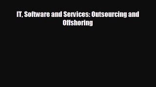 Popular book IT Software and Services: Outsourcing and Offshoring