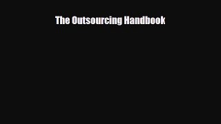 For you The Outsourcing Handbook