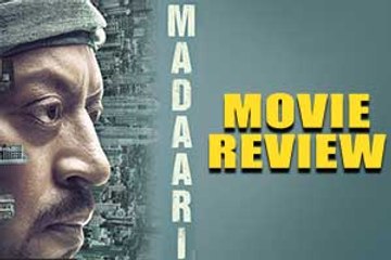 Movie review of Irrfan Khan's 'Madaari'