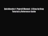 DOWNLOAD FREE E-books  Quickbooks® Payroll Manual - A Step by Step Tutorial & Reference Guide