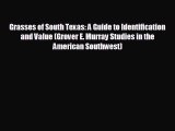 For you Grasses of South Texas: A Guide to Identification and Value (Grover E. Murray Studies