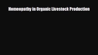 Read hereHomeopathy in Organic Livestock Production