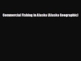 Read hereCommercial Fishing in Alaska (Alaska Geographic)
