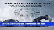 Read Productivity 3.0: For Focus, Productivity and Time Management Ebook Online