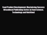 For you Food Product Development: Maximising Success (Woodhead Publishing Series in Food Science