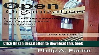 Read The Open Organization: A New Era of Leadership and Organizational Development. 2nd Edition