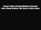 Popular book Storey's Guide to Raising Miniature Livestock: Goats Sheep Donkeys Pigs Horses