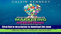 Read Practical Business Marketing and Advertising Strategies: How You Can Successfully Market and