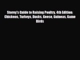 Enjoyed read Storey's Guide to Raising Poultry 4th Edition: Chickens Turkeys Ducks Geese Guineas
