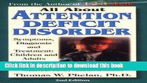 Read All About Attention Deficit Disorder: Symptoms, Diagnosis, and Treatment: Children and