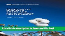 Read Genetically Modified Crops and Agricultural Development (Palgrave Studies in Agricultural