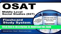 Read Book Osat Middle Level Social Studies (027) Flashcard Study System: Ceoe Test Practice