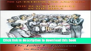 Read 500 Questions and Answers on the Black Presence in the Bible Ebook Free