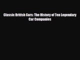 Popular book Classic British Cars: The History of Ten Legendary Car Companies
