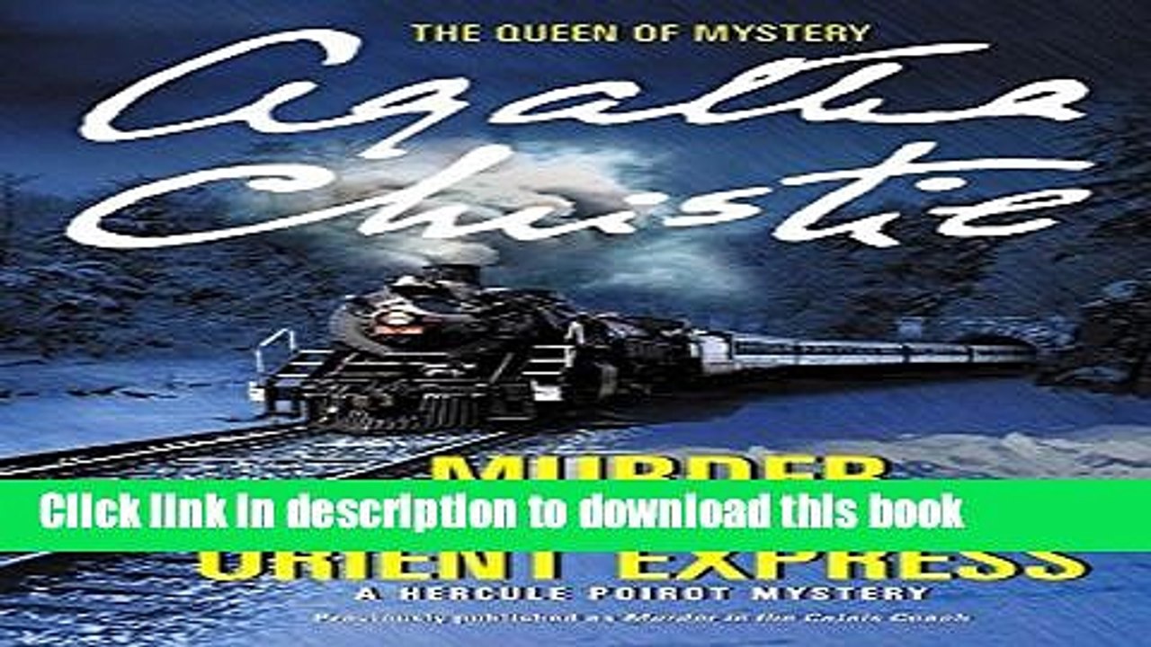 [Download] Murder on the Orient Express: A Hercule Poirot Mystery (Hercule Poirot Mysteries)  Full