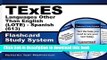 Read Book Texes Languages Other Than English (Lote) - Spanish (613) Flashcard Study System: Texes