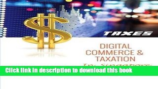 Read Taxes: Digital Commerce   Taxation in Singapore: For Internet Entrepreneurs Quick Guide to