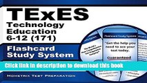 Read Book Texes Technology Education 6-12 (171) Flashcard Study System: Texes Test Practice