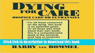 Read Dying for Care  Ebook Free