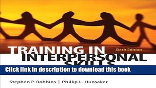 Read Books Training in Interpersonal Skills: TIPS for Managing People at Work (6th Edition) E-Book