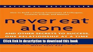 Read Books Never Eat Alone: And Other Secrets to Success, One Relationship at a Time ebook textbooks