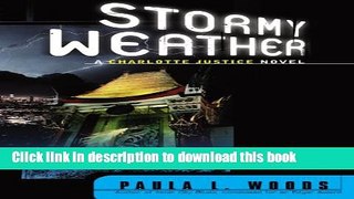 Read Stormy Weather: A Charlotte Justice Novel (Charlotte Justice Novels) Ebook Free