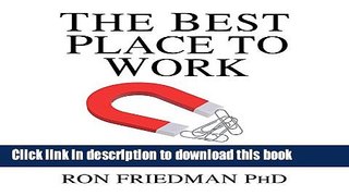 Read The Best Place to Work: The Art and Science of Creating an Extraordinary Workplace Ebook Free
