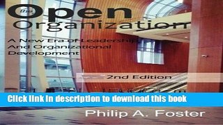 Read The Open Organization: A New Era of Leadership and Organizational Development.  2nd Edition
