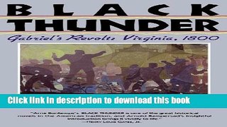 Read Black Thunder: Gabriel s Revolt: Virginia, 1800 Ebook Free