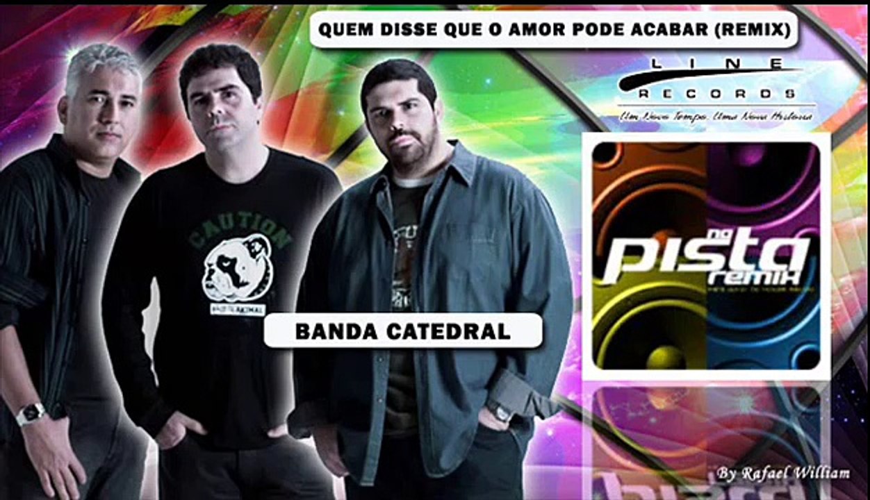Banda Catedral - Quem Disse Que o Amor Pode Acabar (remix) - CD Na Pista Remix - Line Records