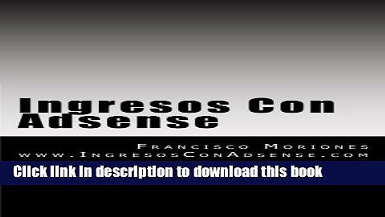 Read Ingresos Con Adsense: Cientos de emprendedores ya generan sÃ³lidas ganancias cada dÃ­a