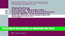 Read Applying Formal Methods: Testing, Performance, and M/E-Commerce: FORTE 2004 Workshops The