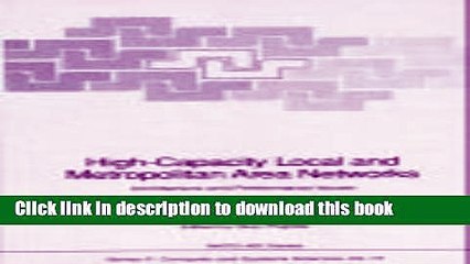 Read High-Capacity Local and Metropolitan Area Networks: Architecture and Performance Issues (Nato