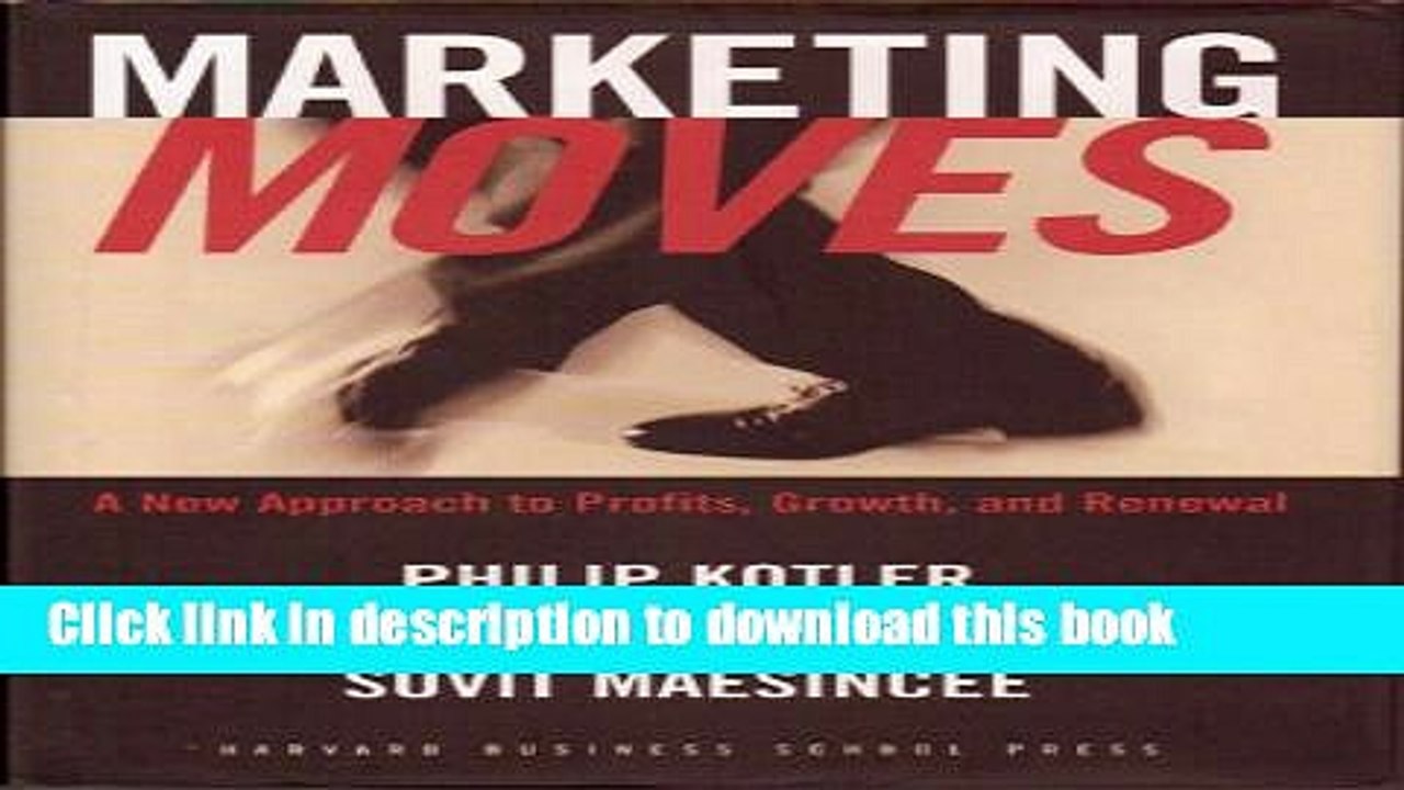Read Marketing Moves - A New Approach to Profits, Growth, and Renewal - Hardcover - First Edition,