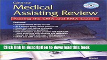 Download Glencoe Medical Assisting Review: Passing the CMA and RMA Exams, Student Text with CD ROM