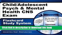 Read Book Child/Adolescent Psych and Mental Health Cns Exam Flashcard Study System: Cns Test