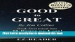 Read Good to Great: By Jim Collins -- Book Shortened into 35 Pages or Less! --Why Some