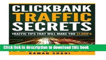 Read Make Money Online: Clickbank Traffic Secrets: make money online, clickbank, affiliate