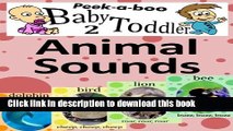 Download Book Animal Sounds (Peekaboo: Baby 2 Toddler) (Kids Flashcard Peekaboo Books: Childrens
