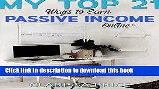 Read My top 21 ways to make Passive Income online Ebook Free