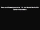 READ book  Personal Development for Life and Work (Available Titles CourseMate)  Full Ebook