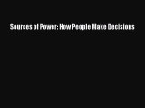 READ book  Sources of Power: How People Make Decisions  Full E-Book