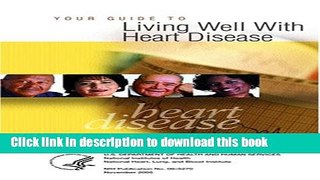Download Your Guide to Living Well With Heart Disease  PDF Free