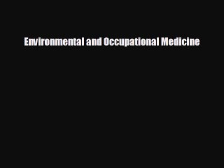 different  Environmental and Occupational Medicine