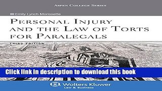 Read Book Personal Injury   the Law of Torts for Paralegals, Third Edition (Aspen College) E-Book