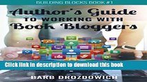 Read The Author s Guide to Working with Book Bloggers Ebook Free