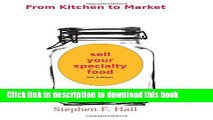 Read Books From Kitchen to Market - Sell Your Specialty Food: Market, Distribute, and Profit from
