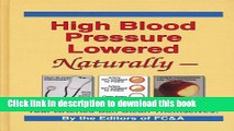 Read High Blood Pressure Lowered Naturally - Your Arteries Can Clean Themselves  Ebook Online
