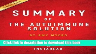 Download Summary of the Autoimmune Solution: By Amy Myers Includes Analysis  PDF Online