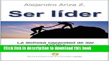 Read Ser lÃ­der: La dichosa capacidad de dar AYUDA (Spanish Edition) Ebook Online